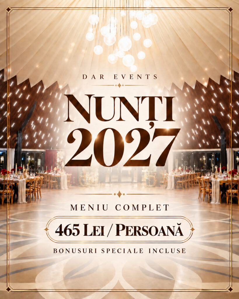 Nunți 2027 la DAR Events: meniu complet la 465 lei de persoană
